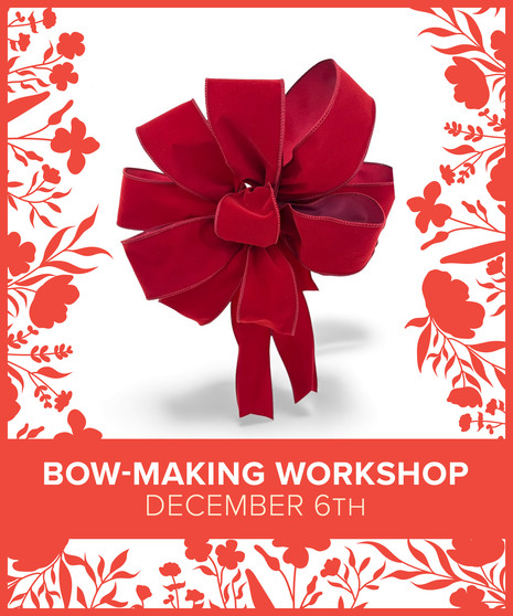 December Bow-Making Workshop - Sat Dec 6, 2025